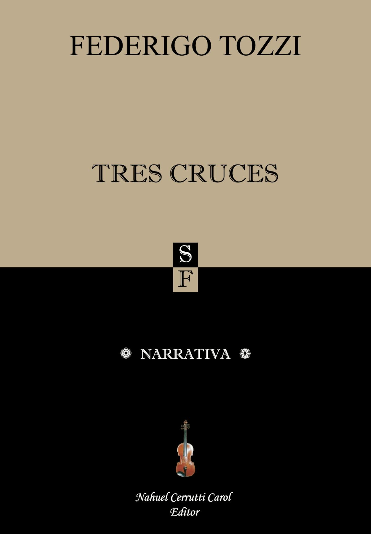Federigo Tozzi - Tres cruces
