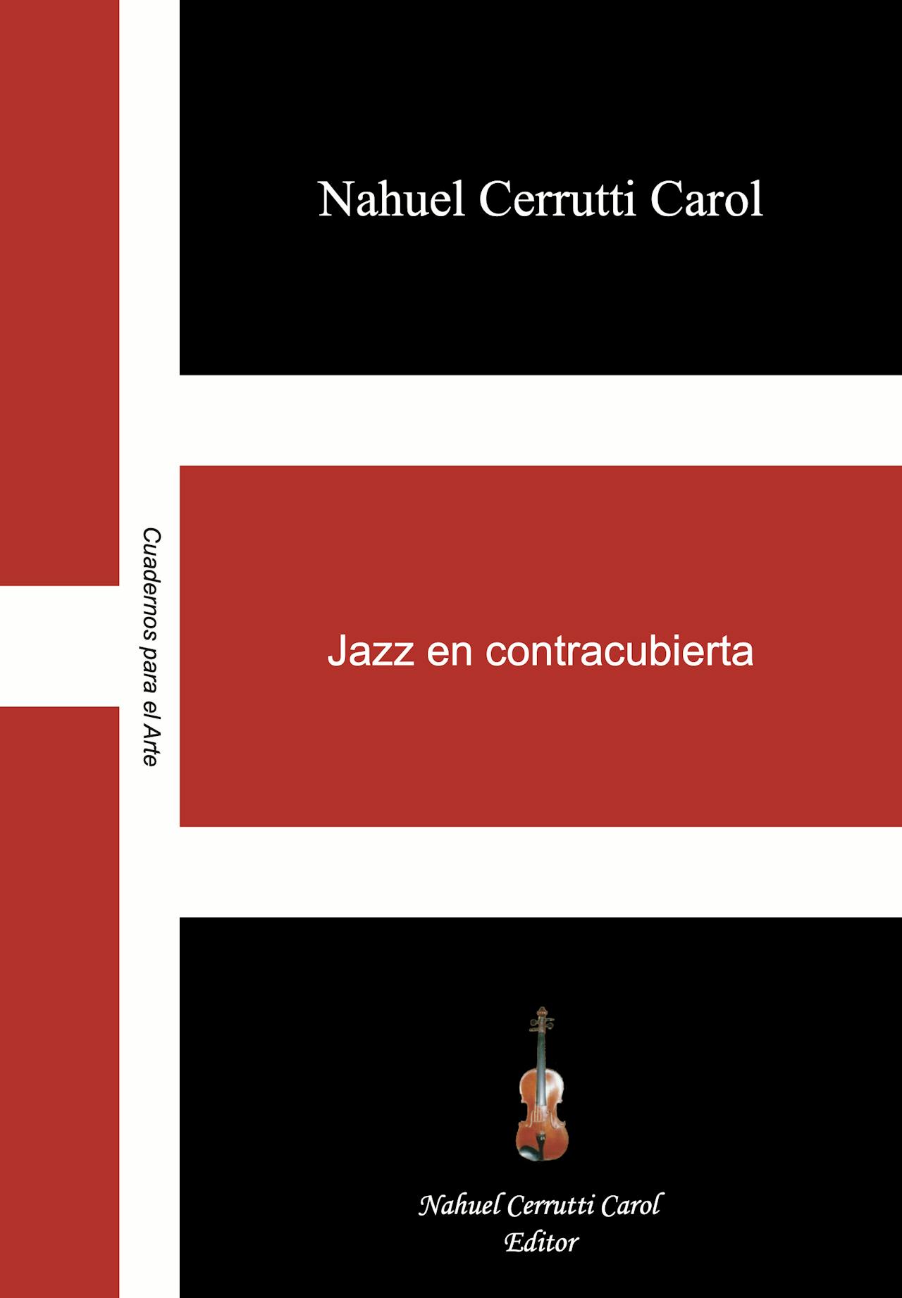Nahuel Cerrutti Carol - Jazz en contracubierta