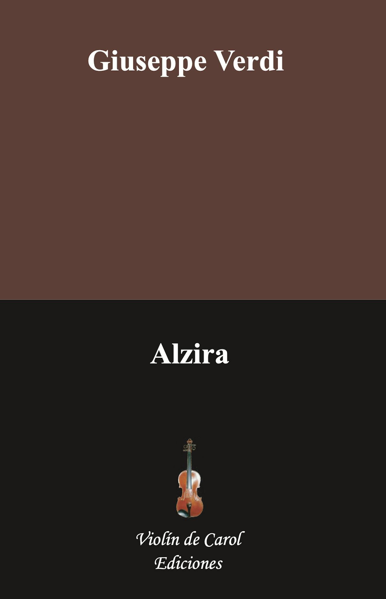 Giuseppe Verdi - Alzira