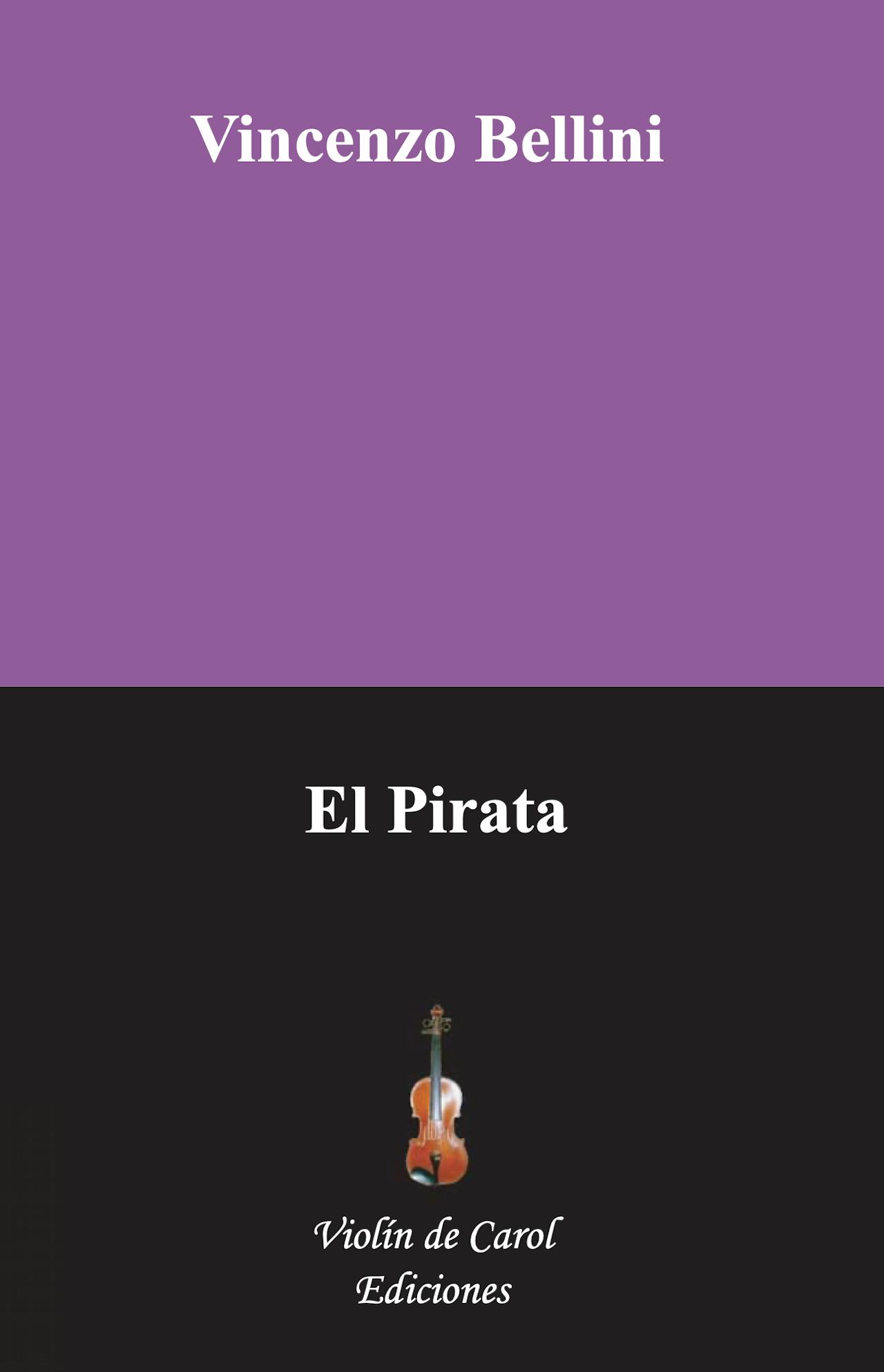 Vincenzo Bellini - El pirata