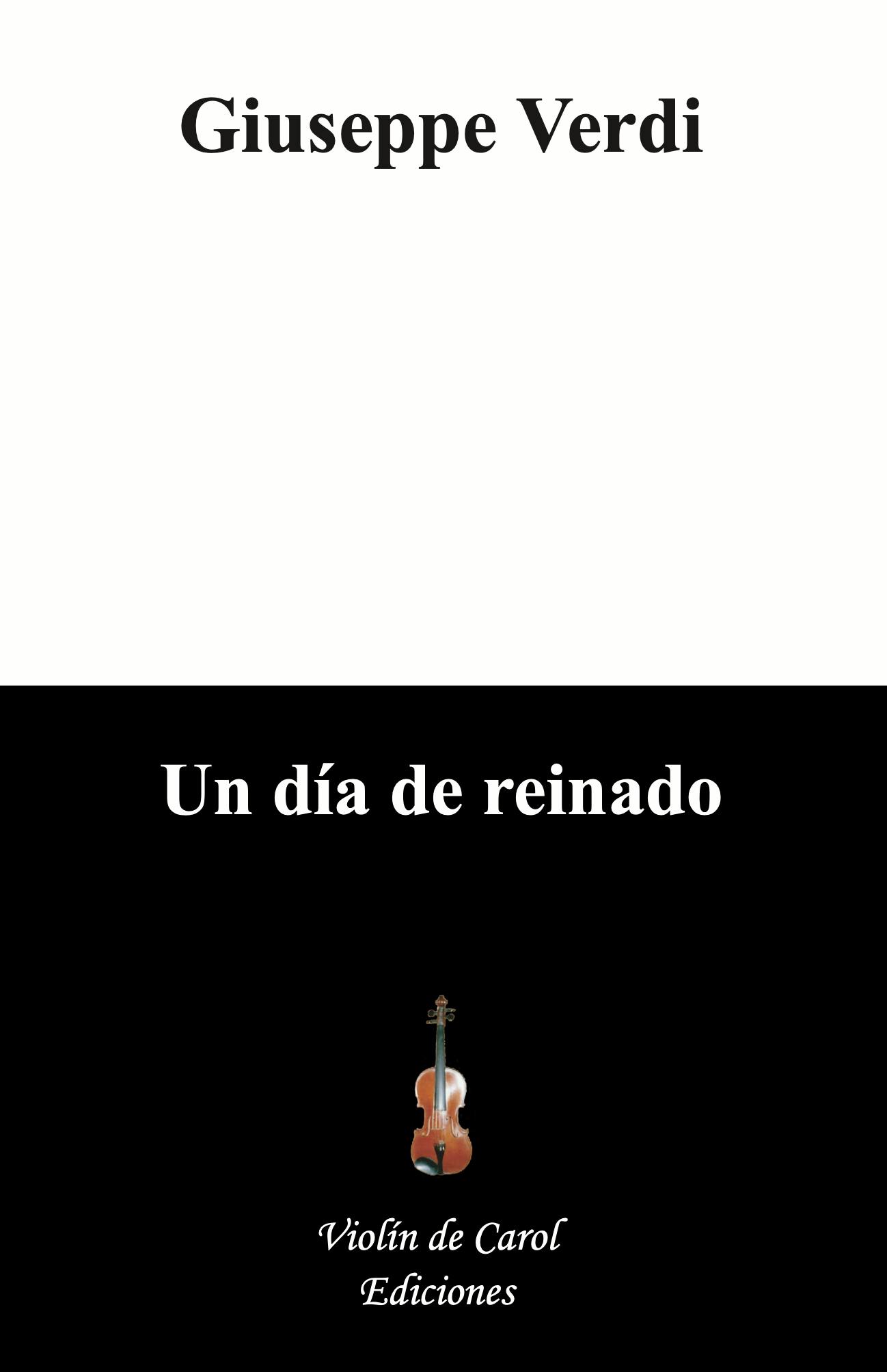 Giuseppe Verdi - Un día de reinado