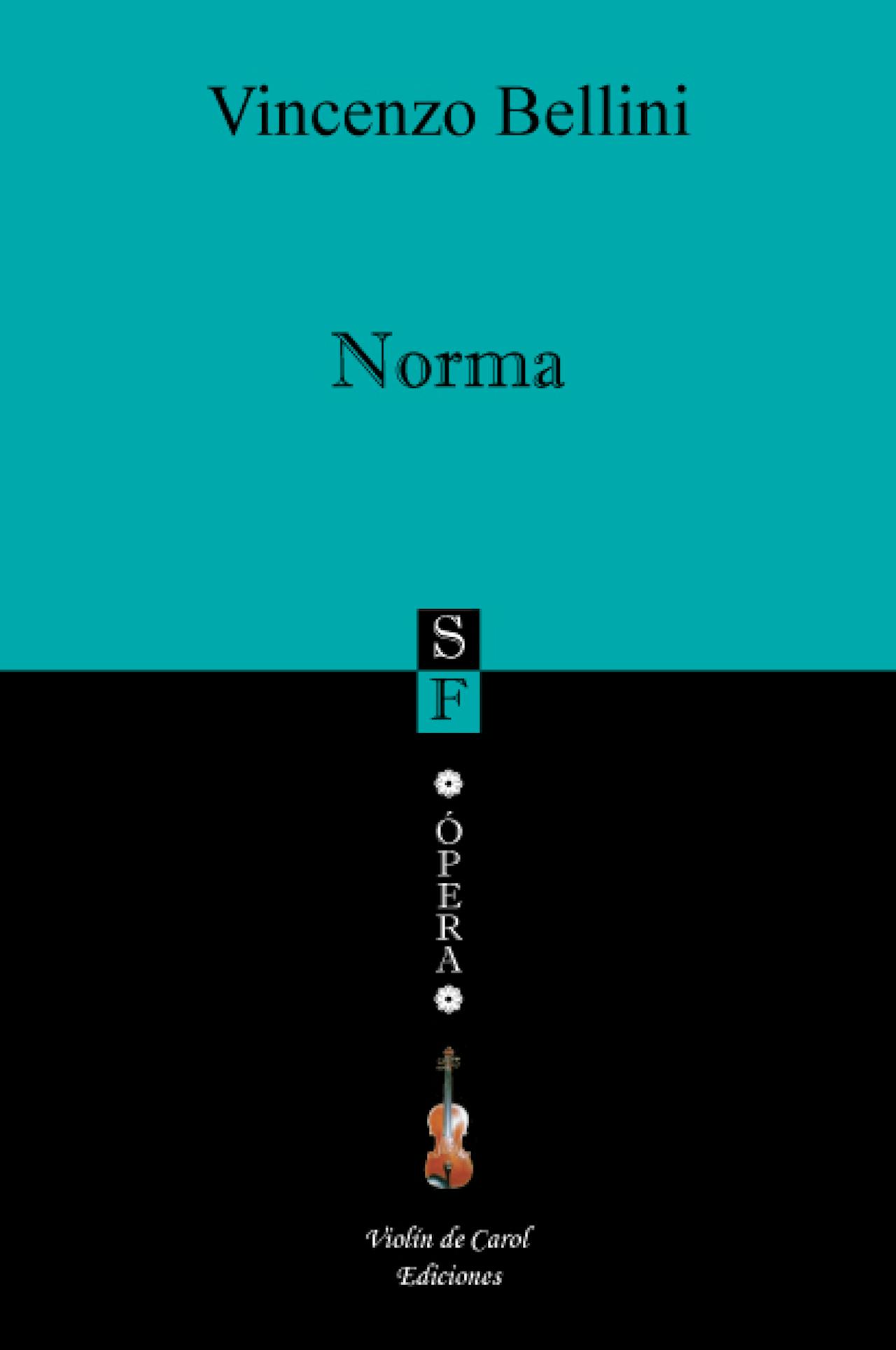 Vincenzo Bellini - Norma