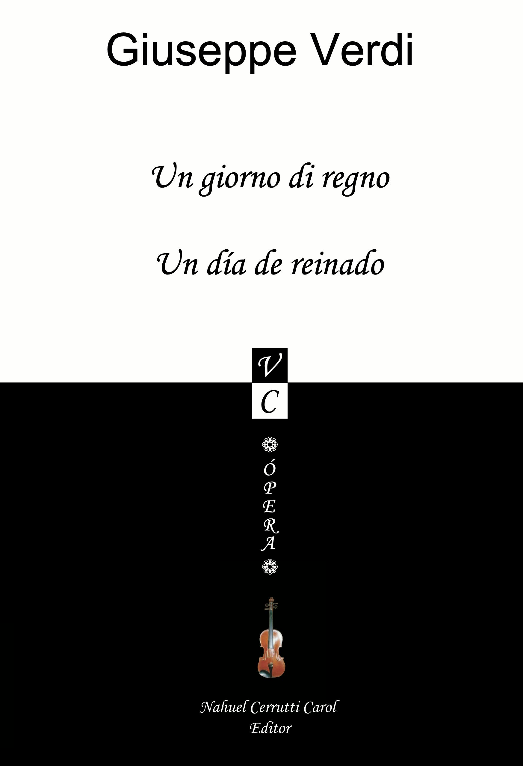 Giuseppe Verdi - Un giorno di regno / Un día de reinado