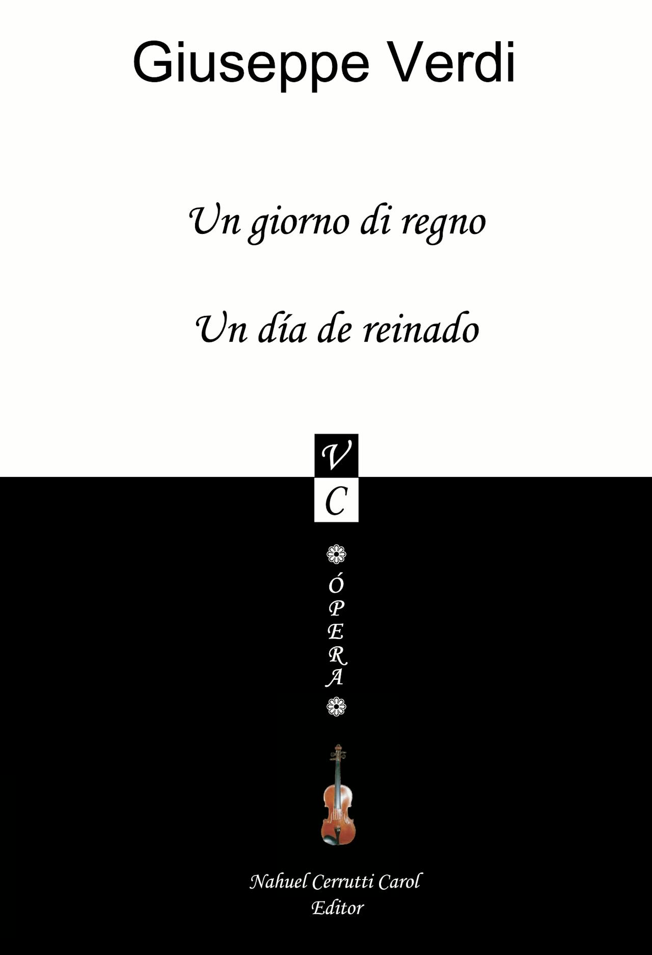 Giuseppe Verdi - Un giorno di regno / Un día de reinado