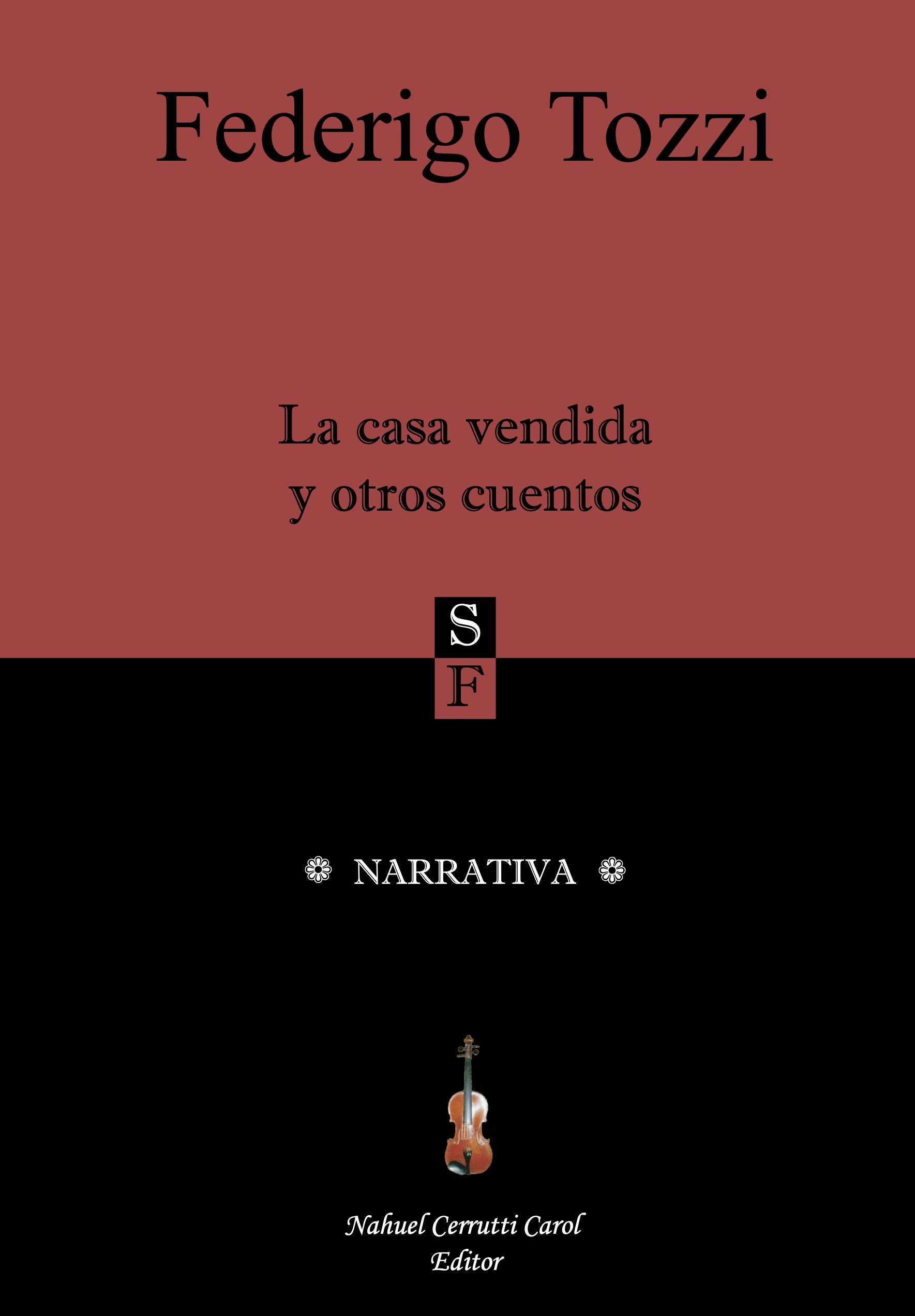 Federigo Tozzi - La casa vendida y otros cuentos