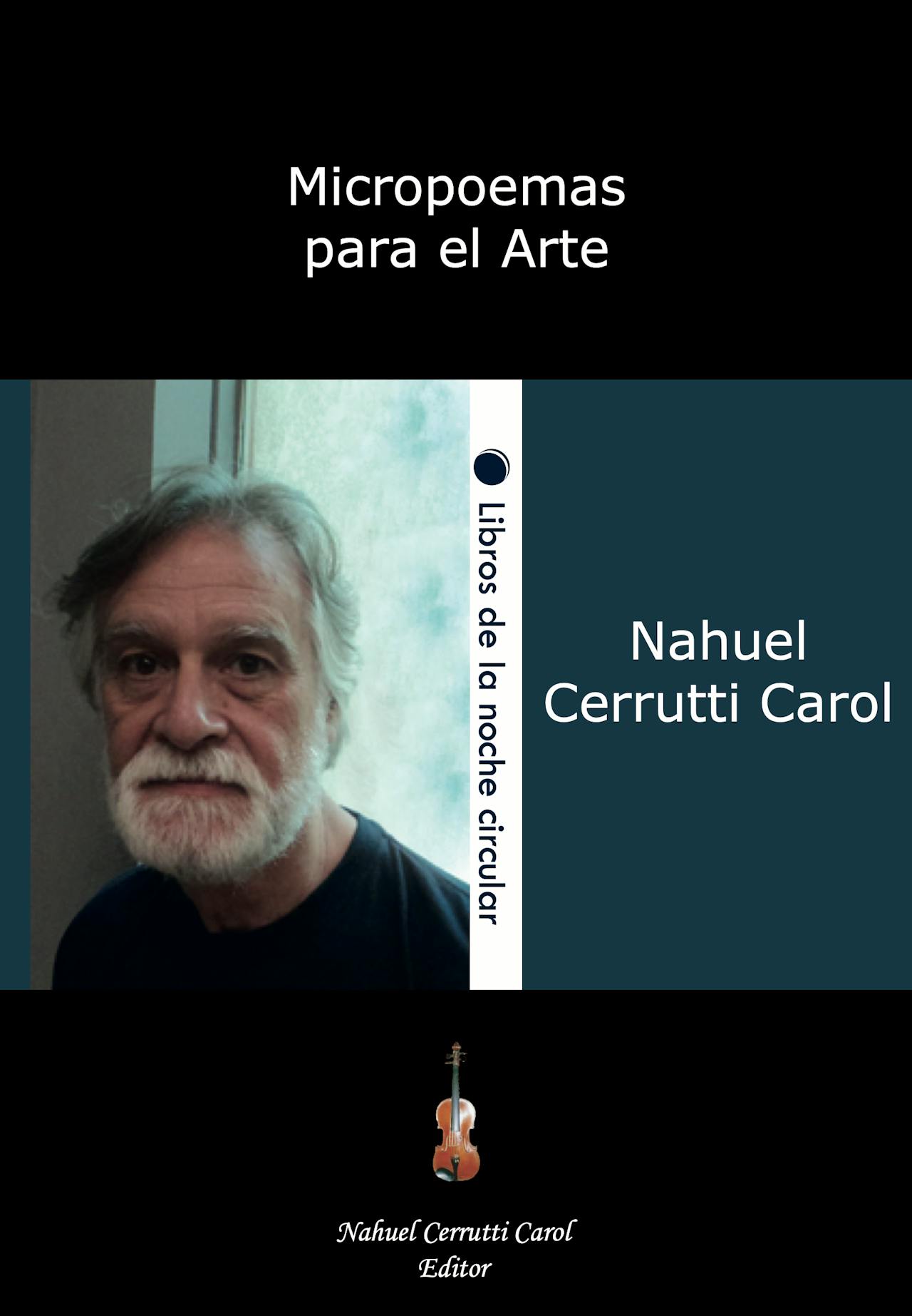 Nahuel Cerrutti Carol - Micropoemas para el Arte (1ª edición)