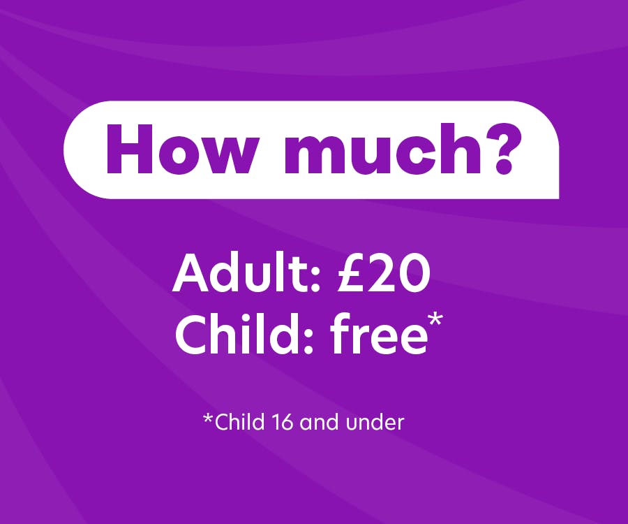 Adult £20 and children go free