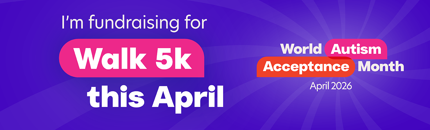 I'm fundraising for Walk 5k this April World Autism Acceptance Month April 2026
