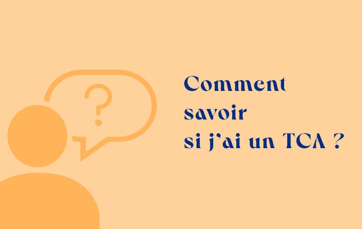 Comment savoir si j'ai un TCA