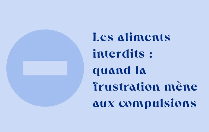 Aliment interdit frustration compulsion