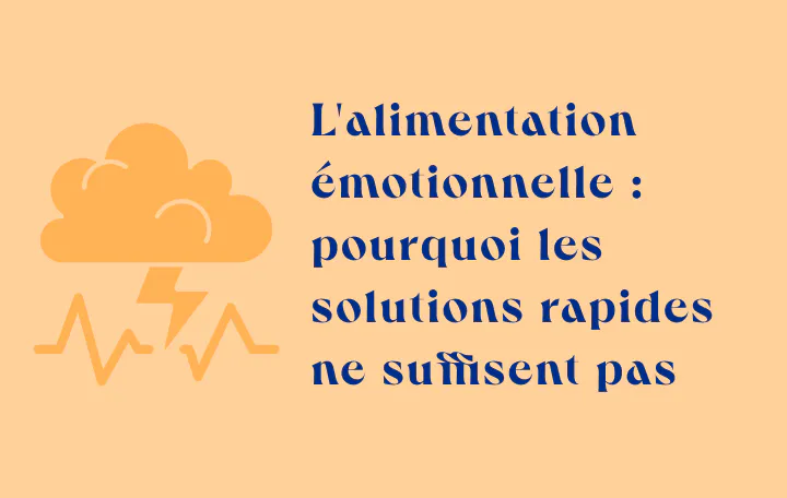 alimentation emotionnelle solution rapide