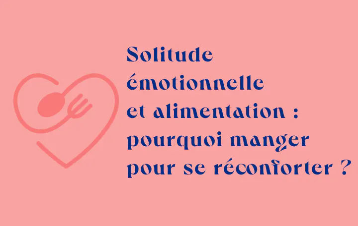 Manger pour se réconforter