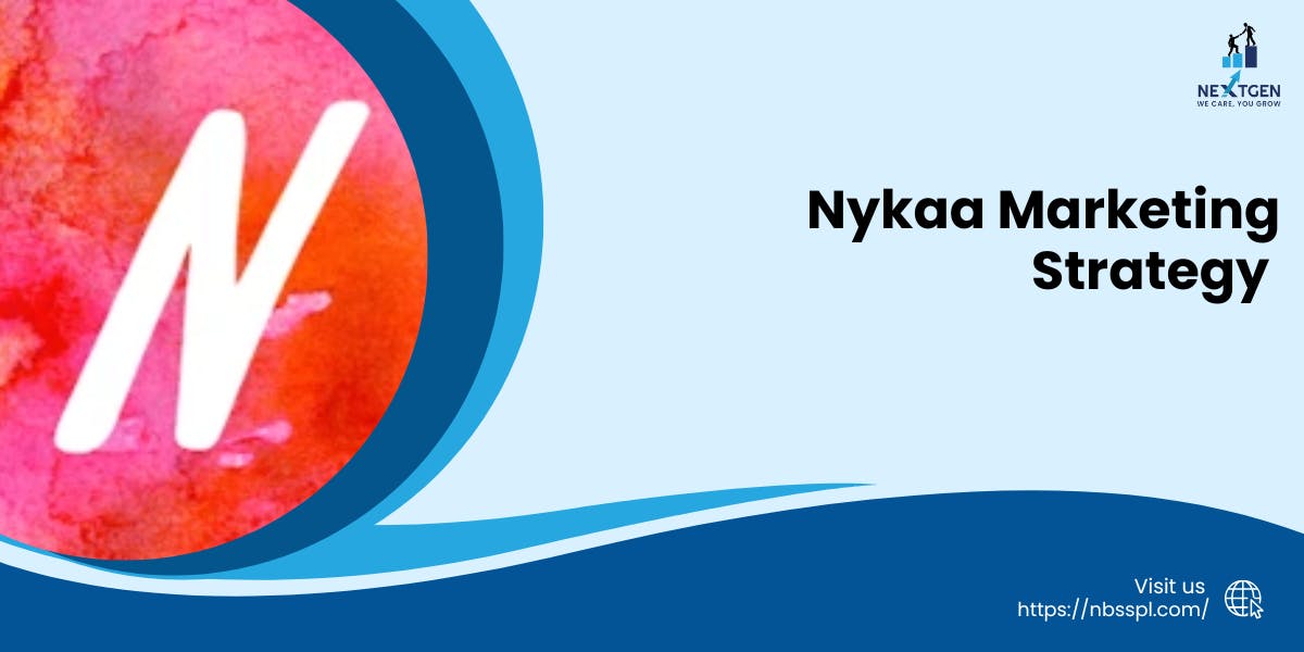 Nykaa Marketing Strategy