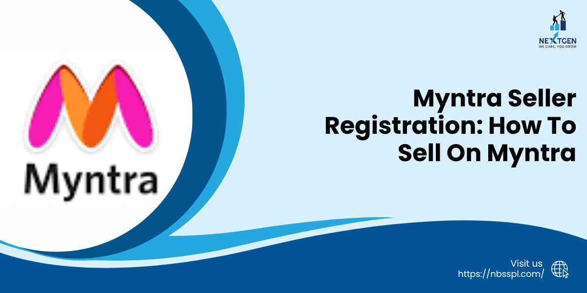 Myntra Seller Registration How To Sell On Myntra: Blog Poster