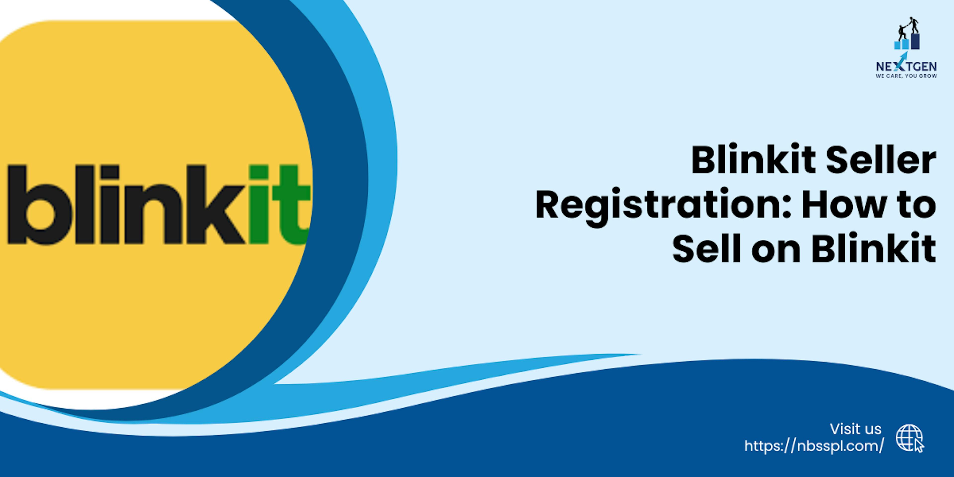 Blinkit Seller Registration How to Sell on Blinkit