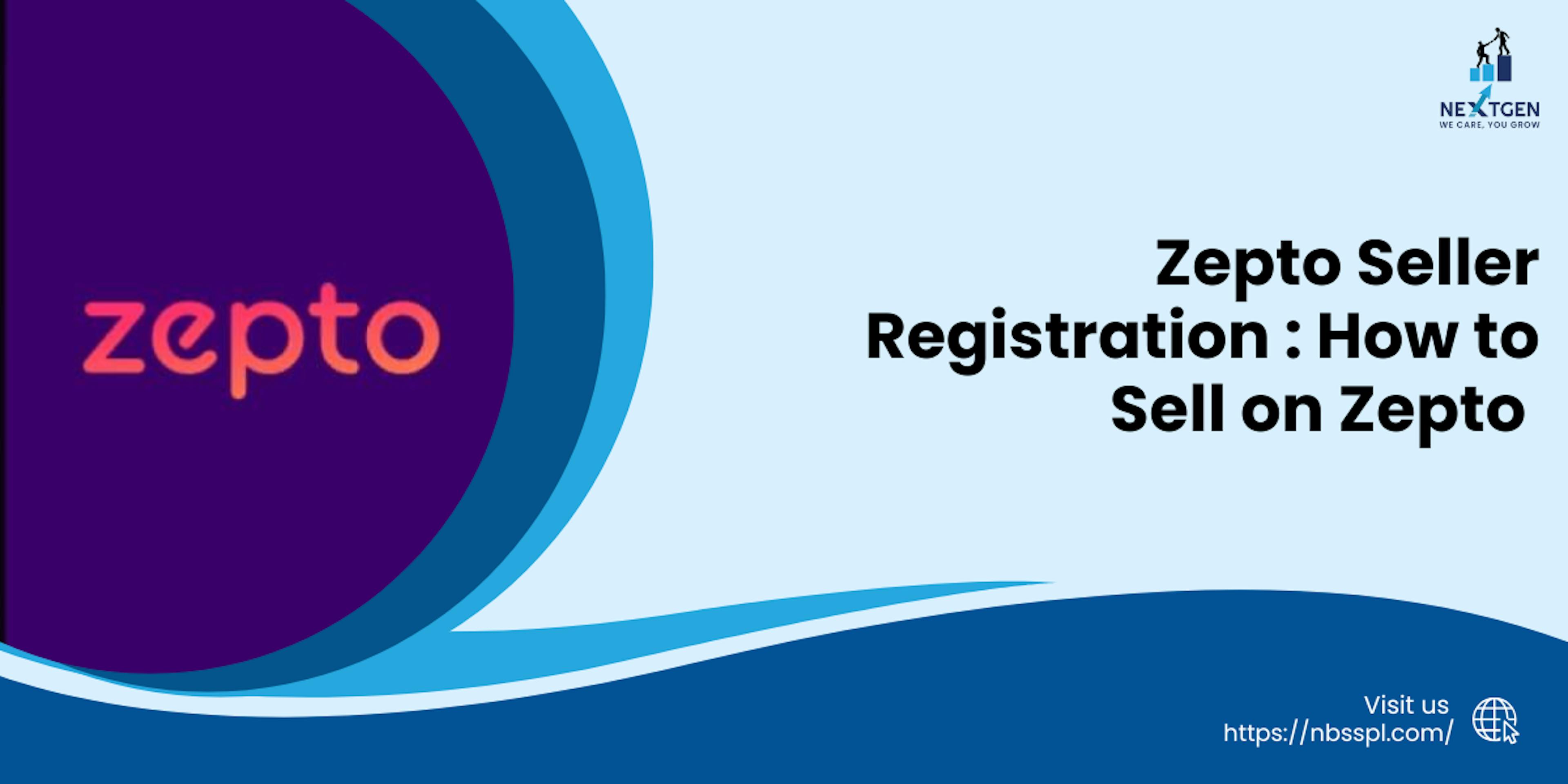 Zepto Seller Registration Process : How to Sell on Zepto 2025