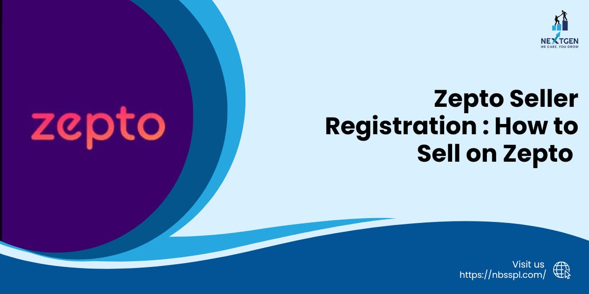 Zepto Seller Registration Process : How to Sell on Zepto 2025