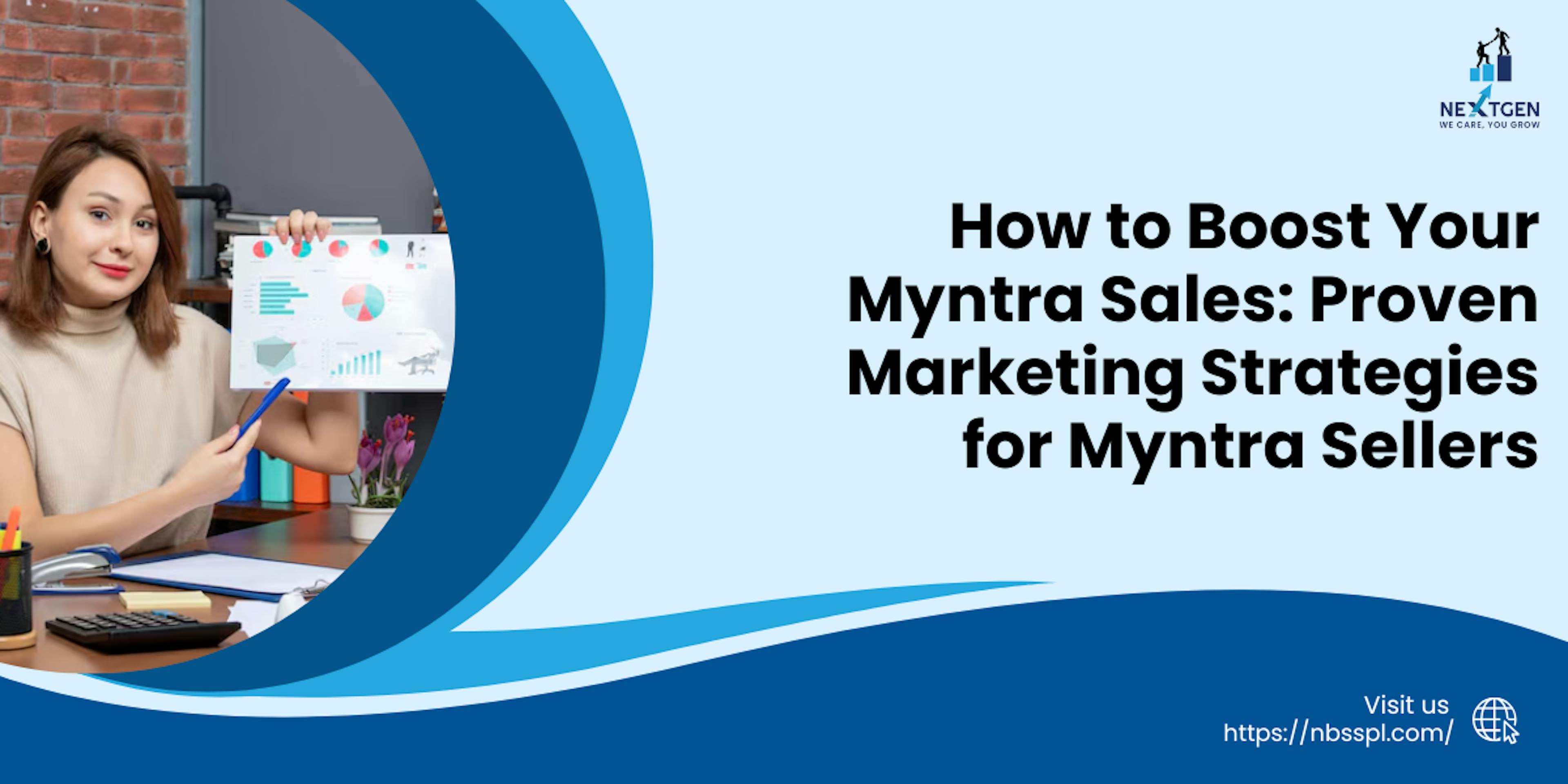 How to Boost Your Myntra Sales: Proven Marketing Strategies for Myntra Sellers