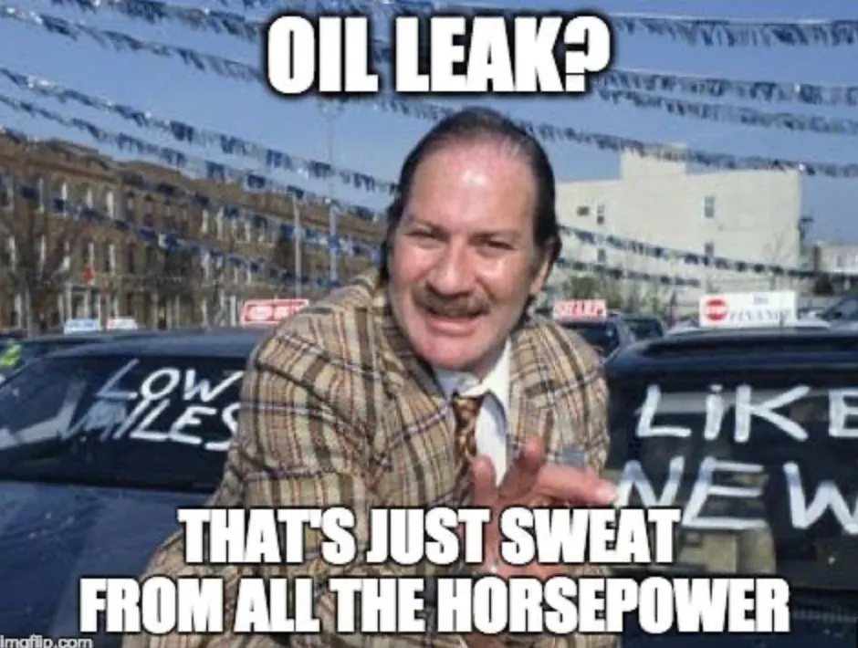Oil Leak? That's a feature!