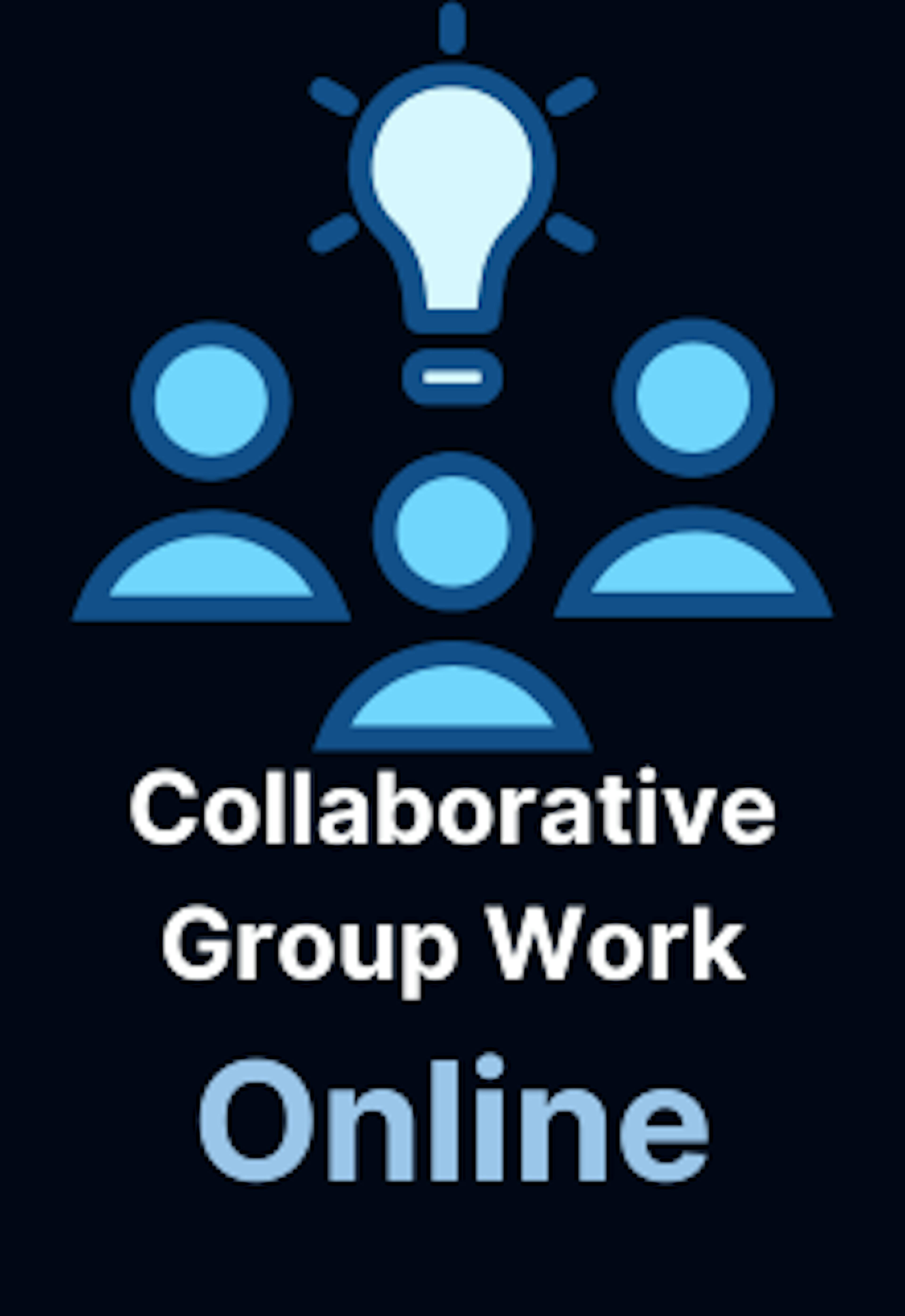 A light blue shining ligh bulb with three blue people icons and text that says Collaborative Group Work Online
