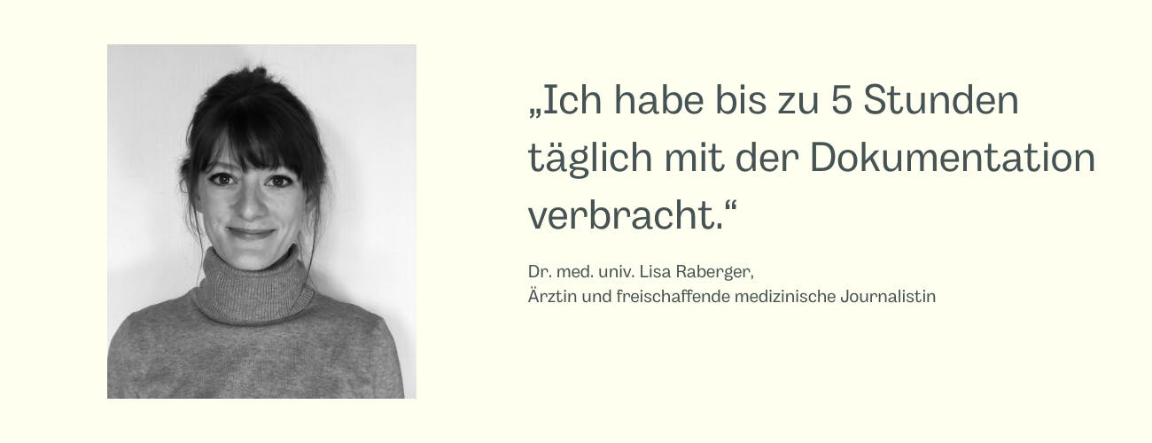 Ärztin und Journalistin Lisa Raberger hat fünf Stunden täglich mit der Dokumentation verbracht. 