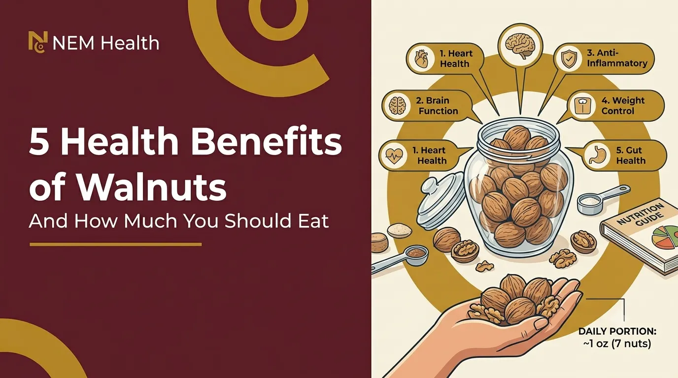 5 Health Benefits of Walnuts and How Much You Should Eat