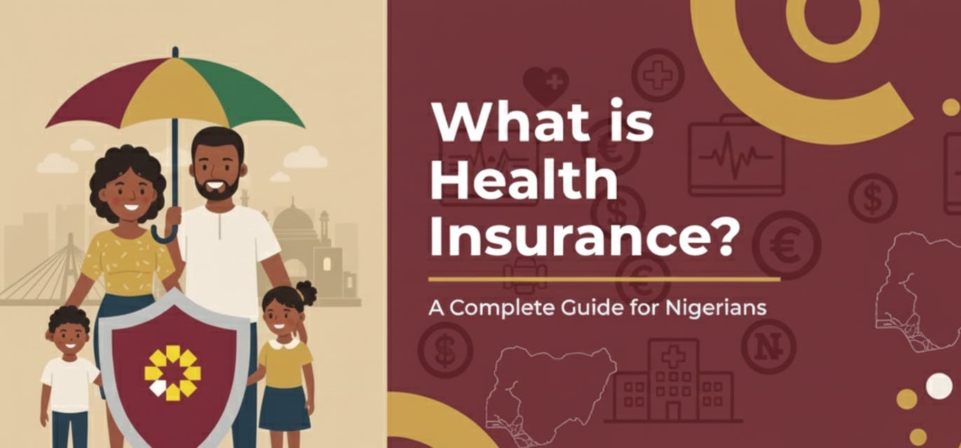 What is Health Insurance? A Complete Guide for Nigerians