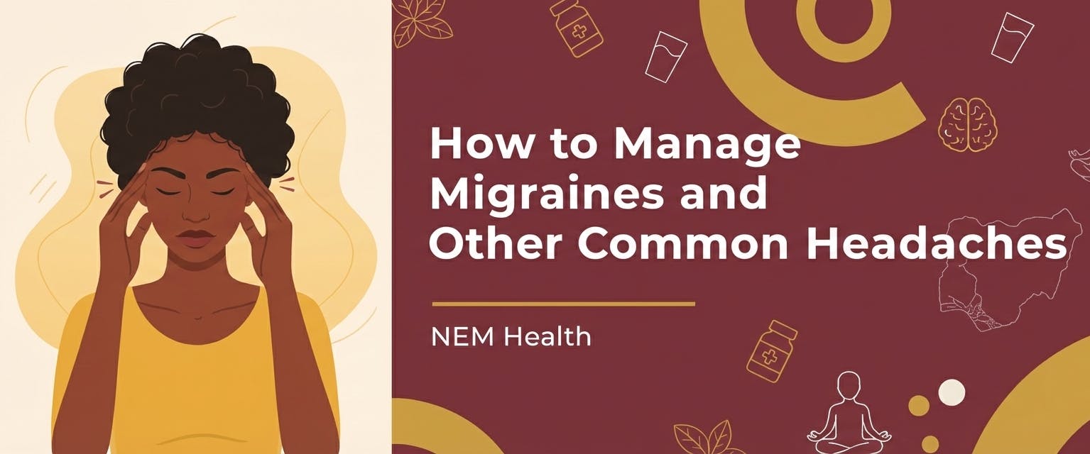 How to Manage Migraines and Other Common Headaches
