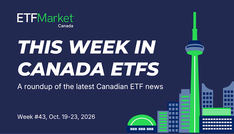 This Week in Canada ETFs -October-19-23-2026