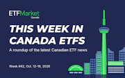 This Week in Canada ETFs -October-12-16-2026