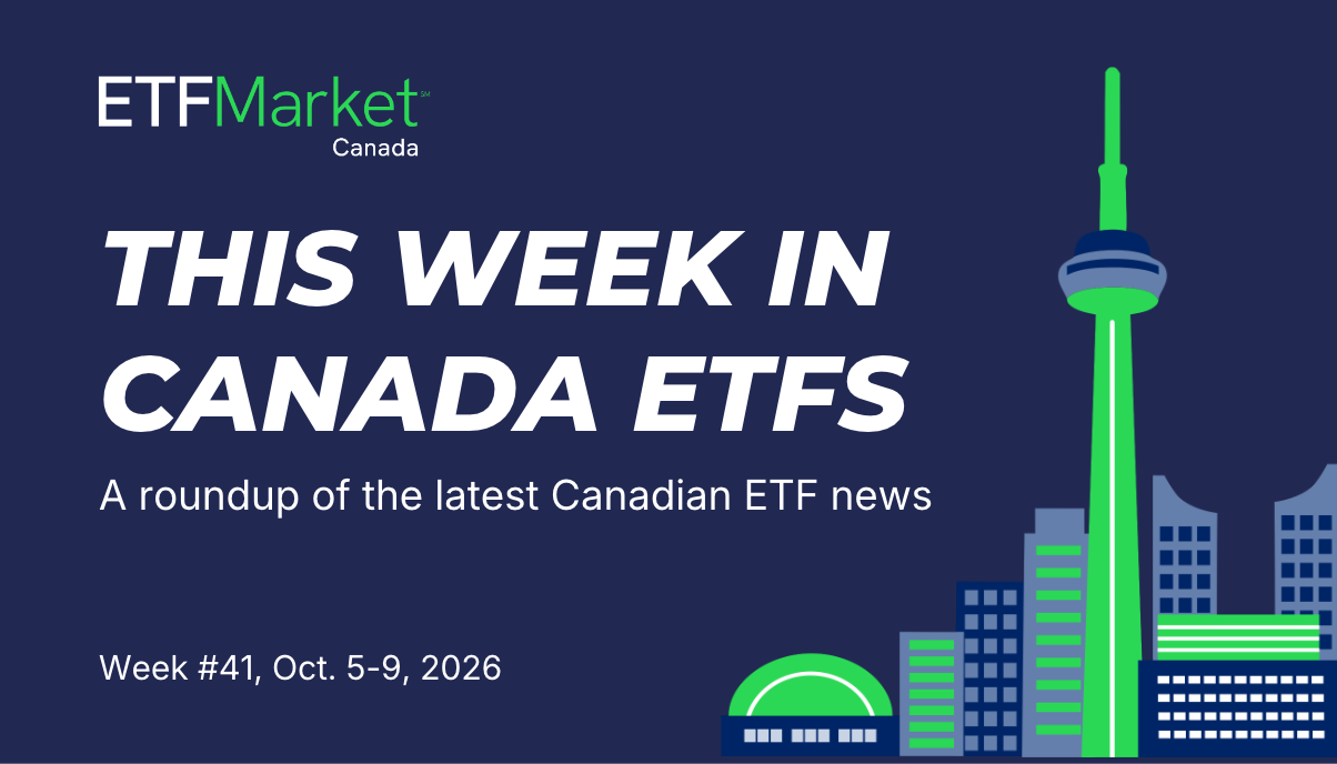 This Week in Canada ETFs -October-5-9-2026