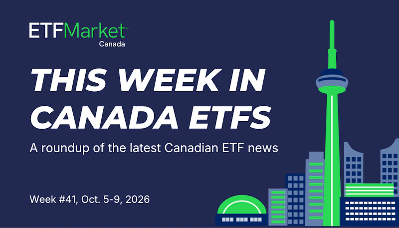 This Week in Canada ETFs -October-5-9-2026