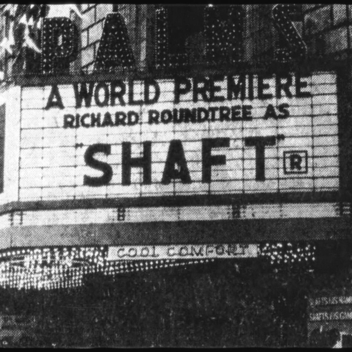 The movie theater marquee with Shaft.