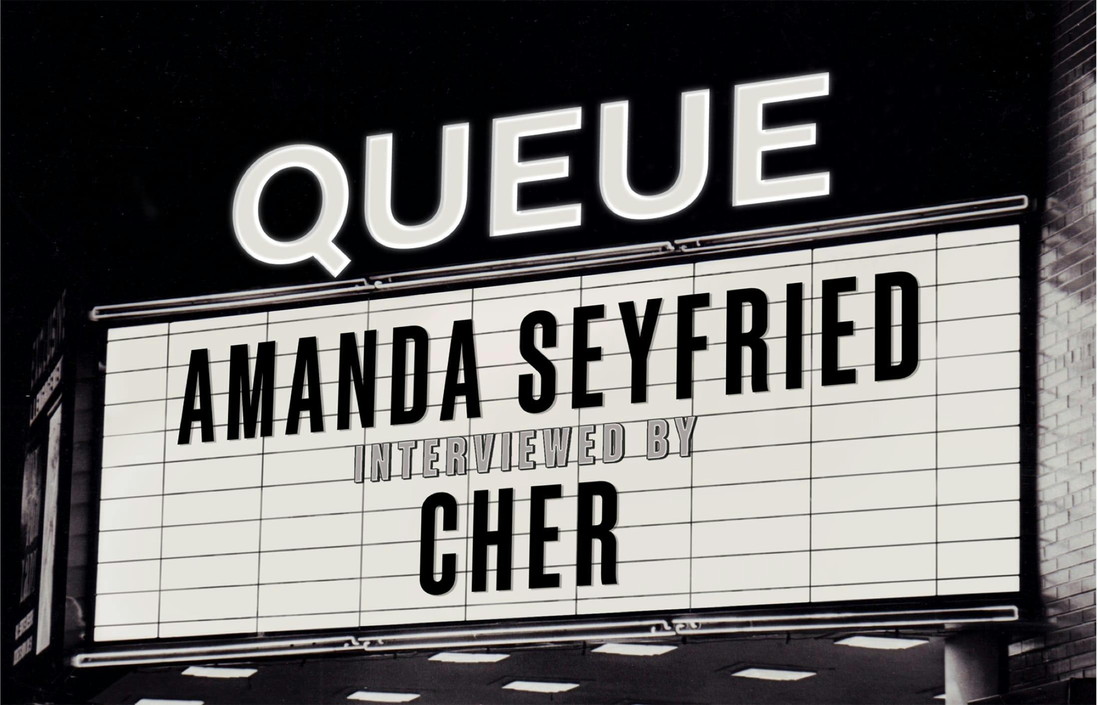A mockup of the Paris Theater marquee reads “Queue: Amanda Seyfried interviewed by Cher.”