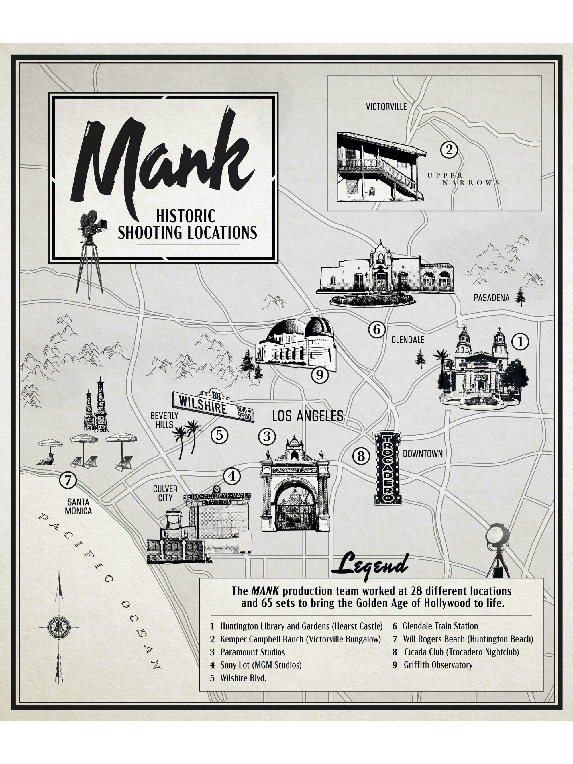A sepia map of Mank’s historic shooting locations. The Legend reads: “The Mank team worked at 28 different locations and 65 sets to bring the Golden Age of Hollywood to life.” Pictured along the map are the Huntington Library and Gardens (standing in for Hearst Castle); Kemper Campbell Ranch (as the Victorville Bungalow); Paramount Studios; the Sony Lot (standing in for M-G-M Studios); Wilshire Boulevard; Glendale Train Station; Will Rogers Beach (standing in for Huntington Beach); Cicada Club (as the Trocadero Nightclub); Griffith Observatory; and the Biltmore Hotel.