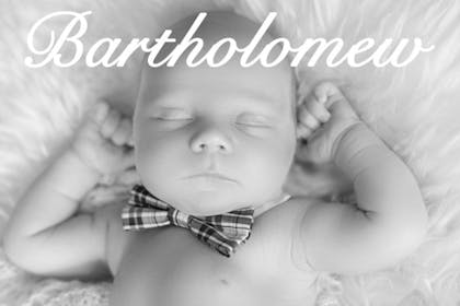 posh baby name Bartholemew