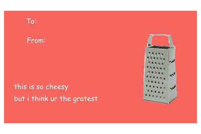 Valentine's Day card meme - cheese grater
