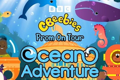 CBeebies: Ocean Adventure, Prom on Tour