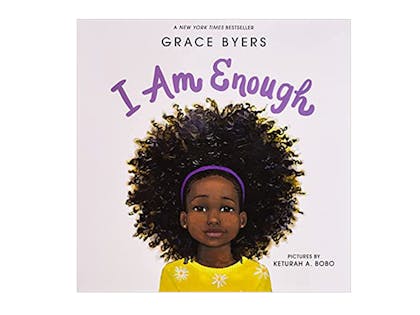 I am Enough by Grace Byers