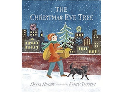 10. The Christmas Eve Tree by Delia Huddy & Emily Sutton