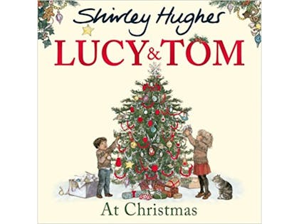 17. Lucy and Tom at Christmas by Shirley Hughes