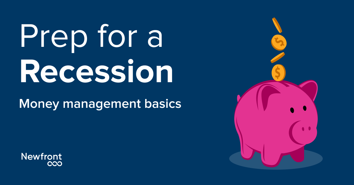 Prep for a Recession Get Back to Money Management Basics in Five Steps