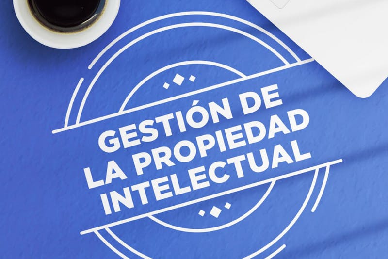 Gestión de la Propiedad Intelectual