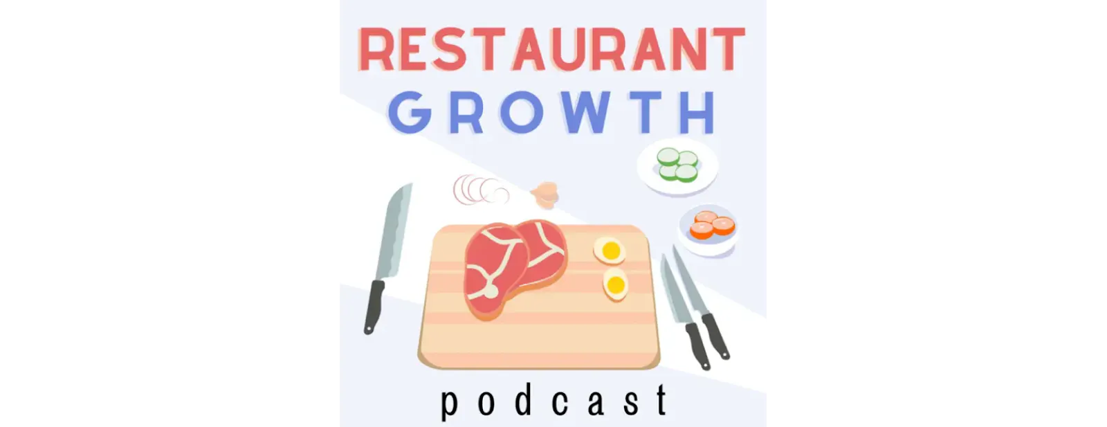 Cover of the Restaurant Growth podcast