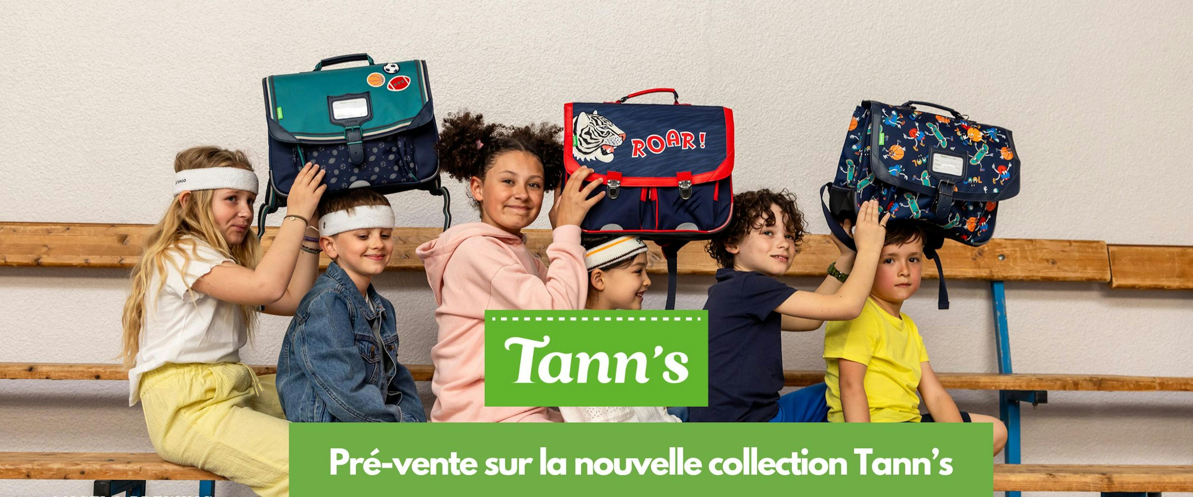 Nouvelle collection de cartable Tann's