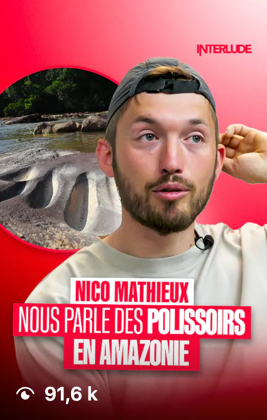 Interlude Nico Mathieux explorateur Guyane 2025