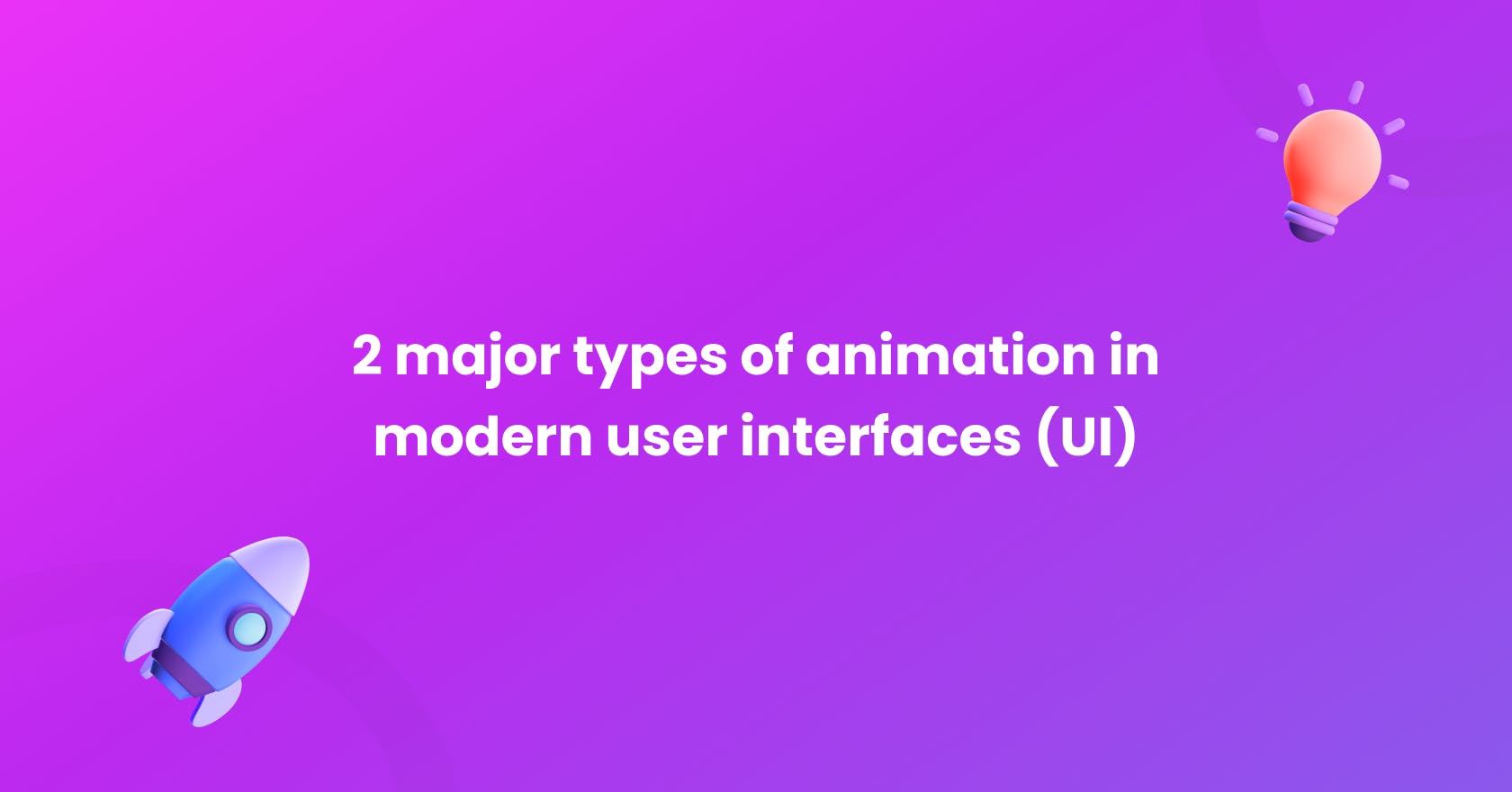 Nightborn - 2 major types of animation in modern user interfaces (UI)
