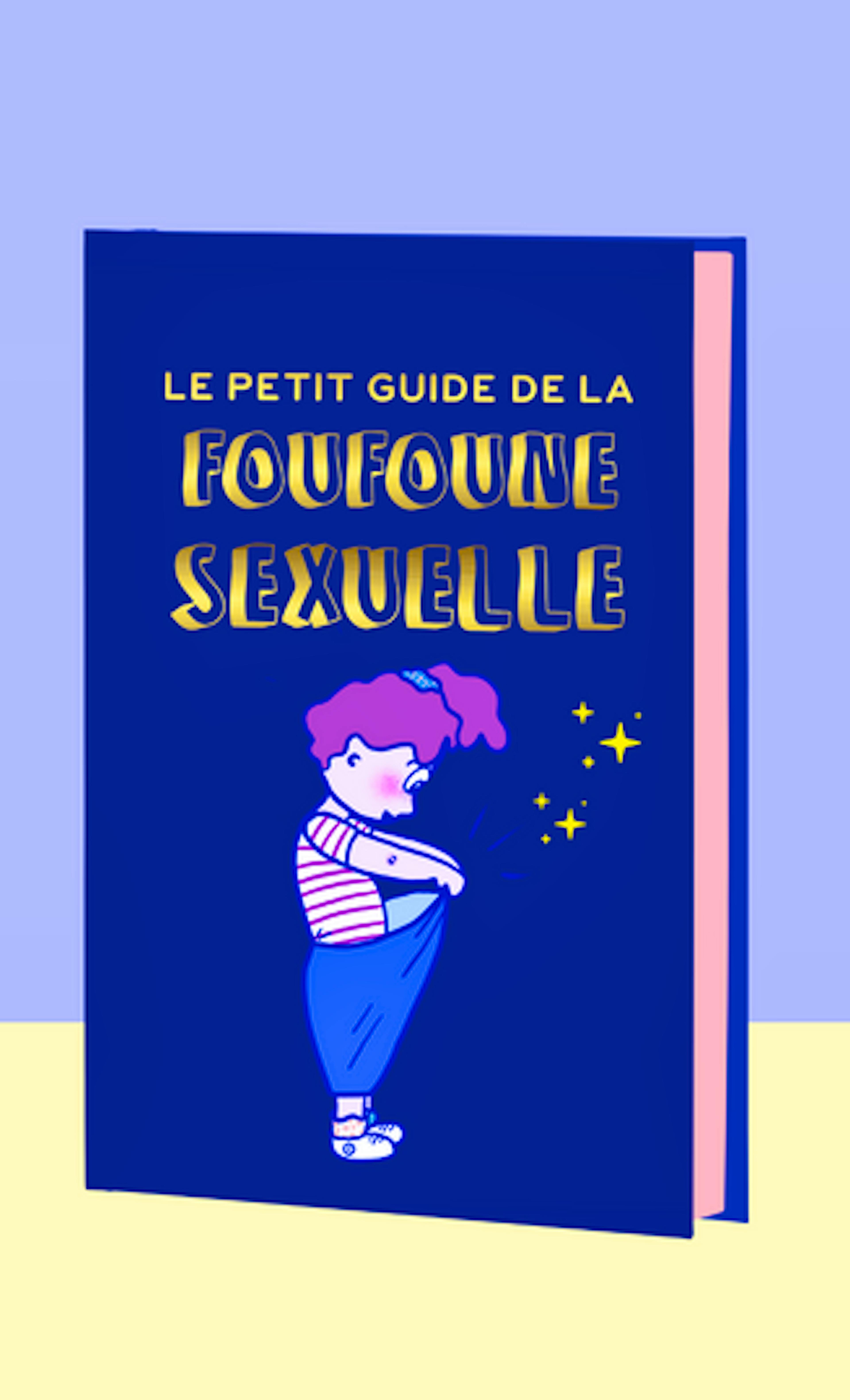 petit guide de la foufoune sexuelle