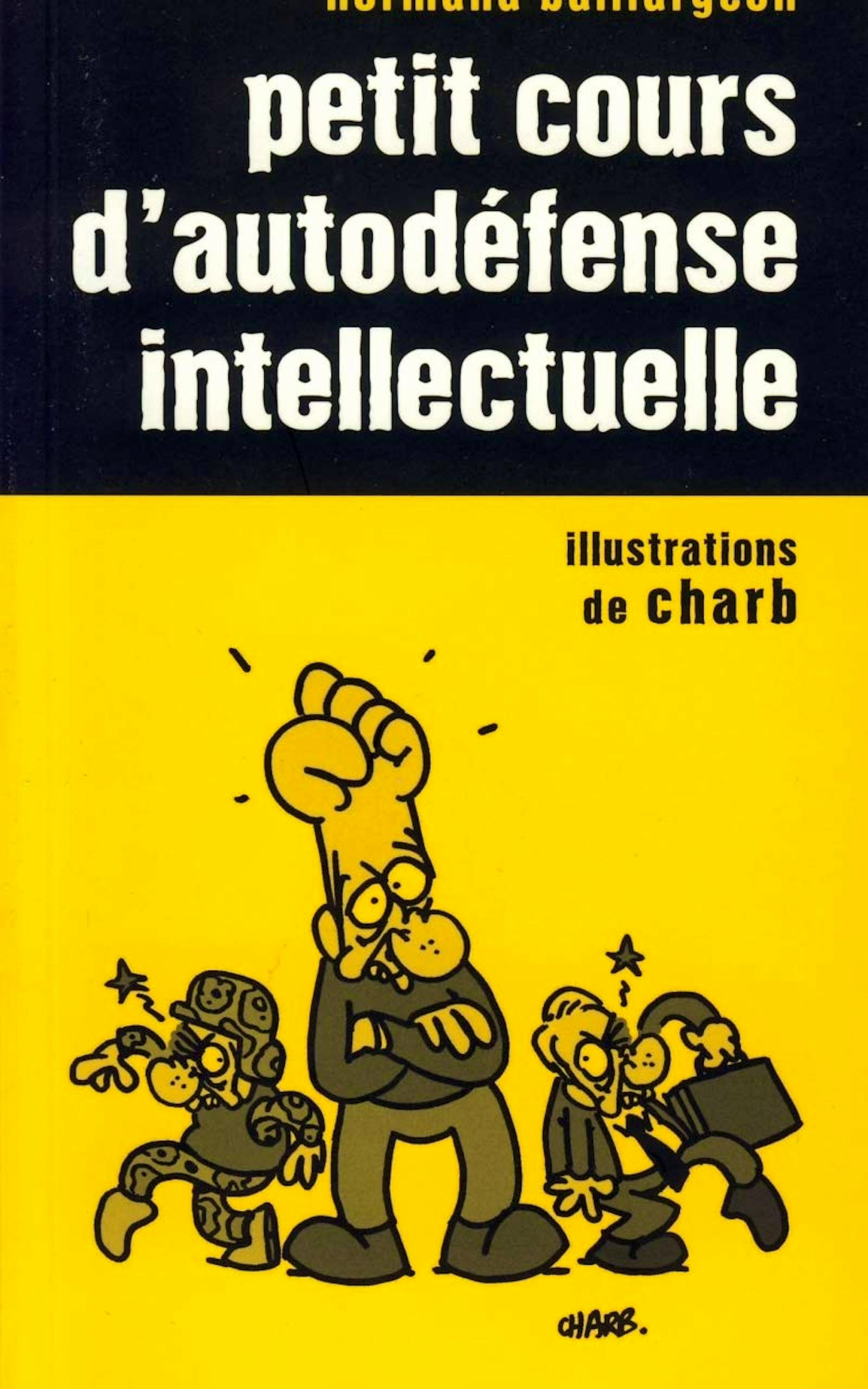 Petit cours d'autodéfense intellectuelle