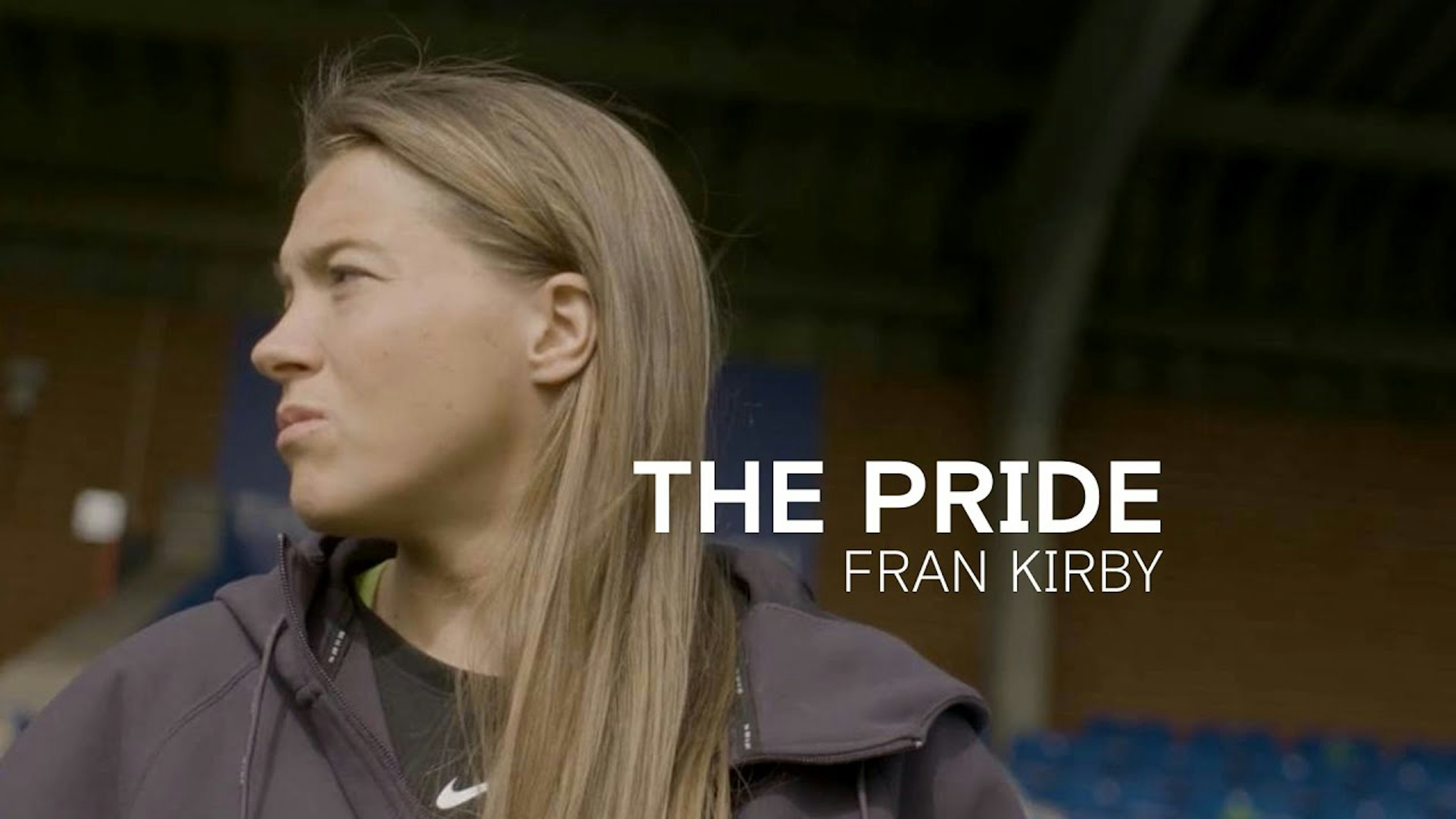 The Pride - Fran Kirby
